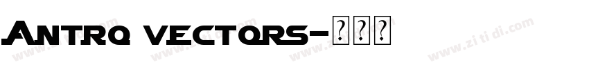 Antro vectors字体转换
